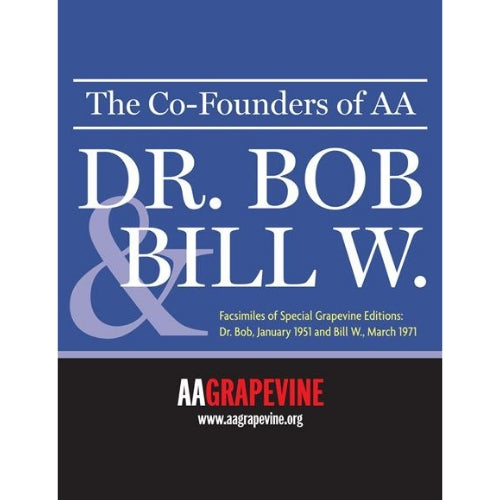 THE CO-FOUNDERS OF AA: DR BOB & BILL W