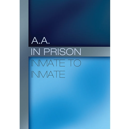AA IN PRISON: INMATE TO INMATE
