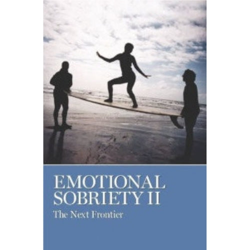 EMOTIONAL SOBRIETY II