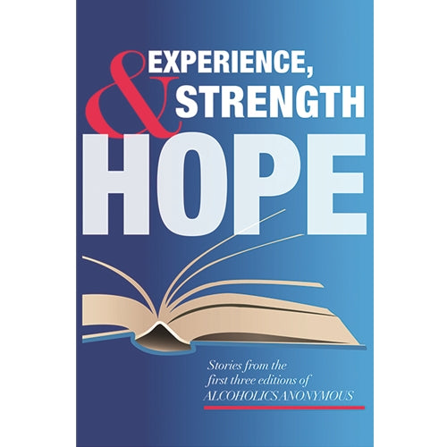 EXPERIENCE, STRENGTH & HOPE