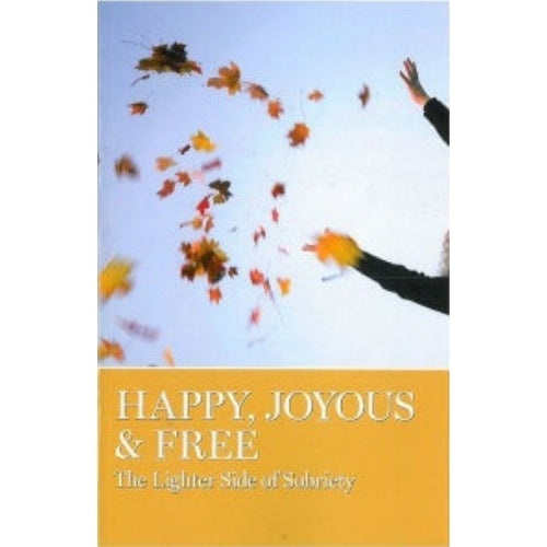 HAPPY, JOYOUS AND FREE