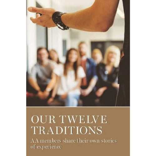 OUR TWELVE TRADITIONS