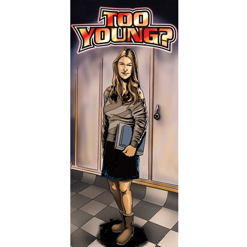 TOO YOUNG?