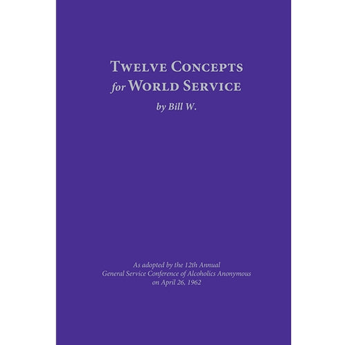 TWELVE CONCEPTS FOR WORLD SERVICE