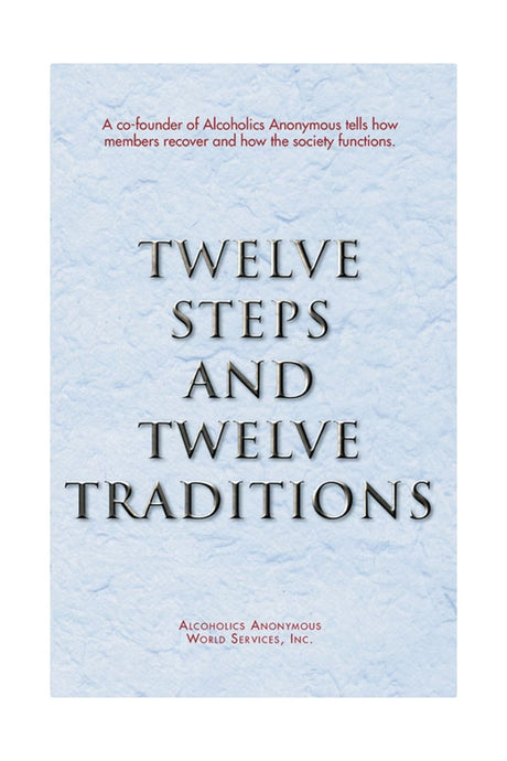 12 Steps and 12 Traditions