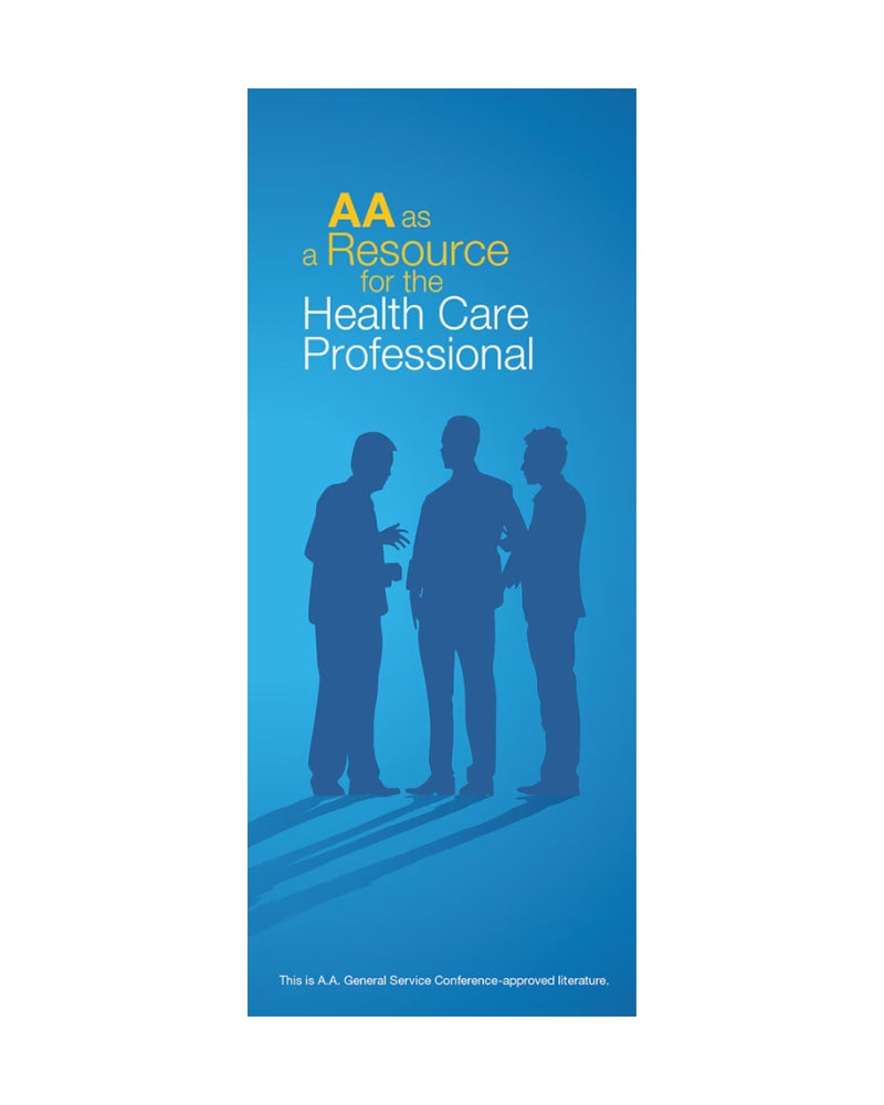 A.A. as a Resource for the Health Care Professional