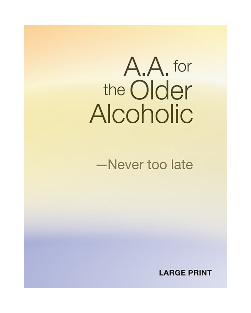 A.A. for the Older Alcoholic