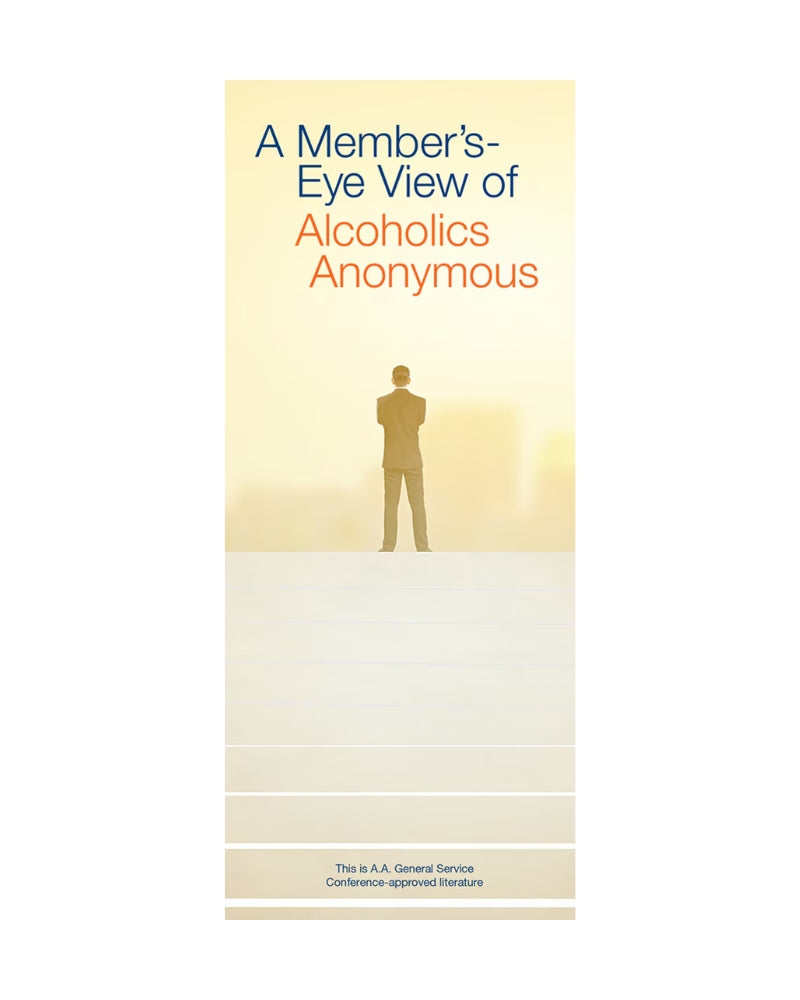 A Member's Eye View of Alcoholics Anonymous