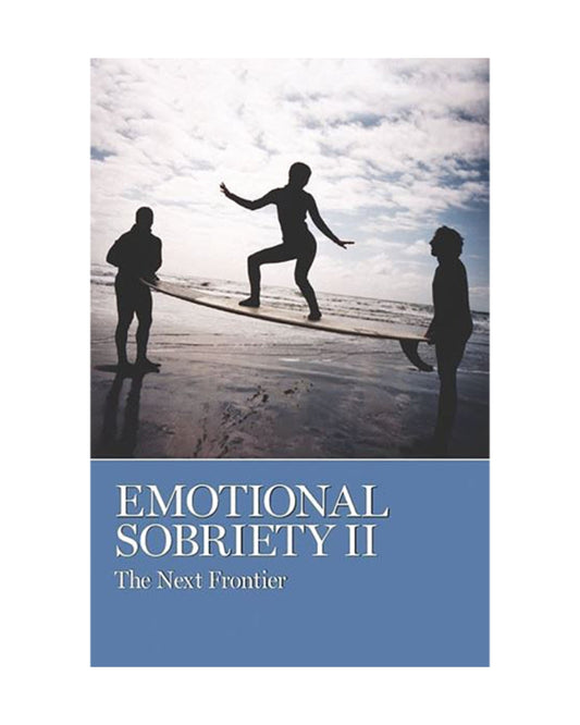 Emotional Sobriety II