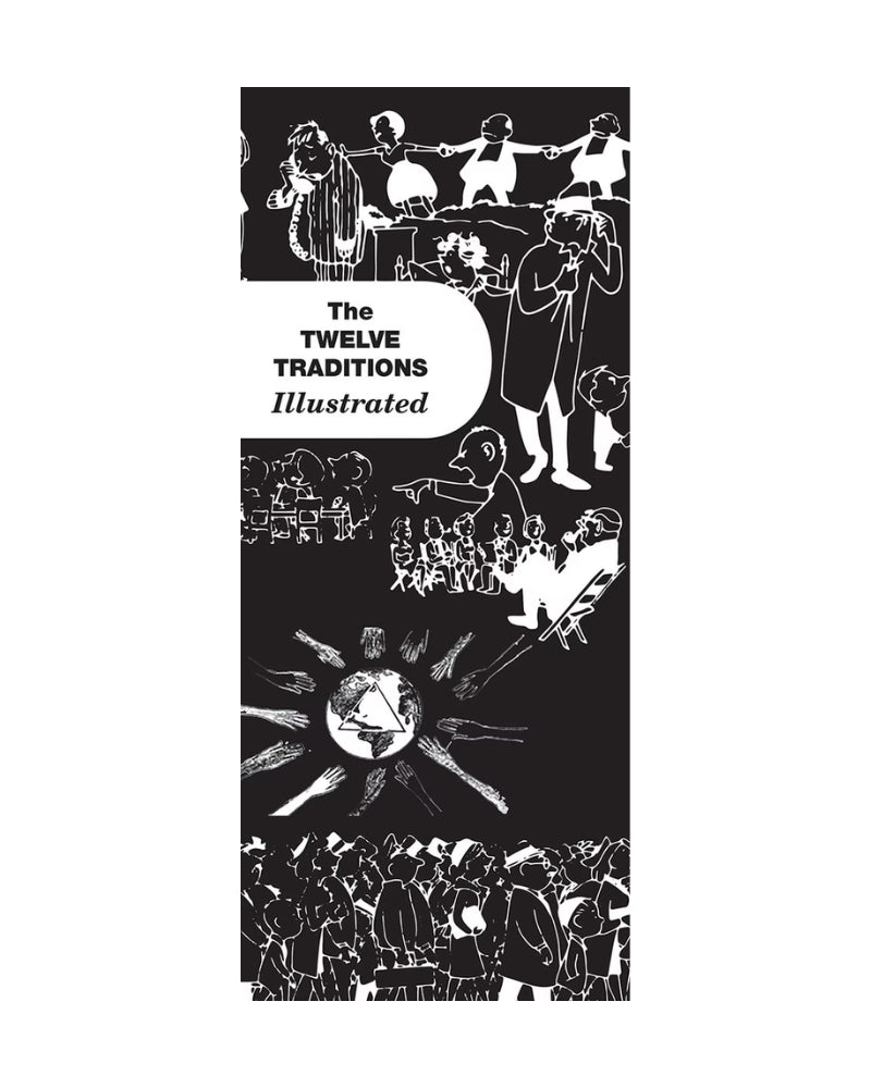 The Twelve Traditions Illustrated