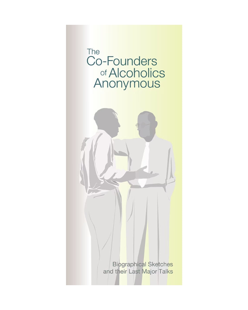 The Co-Founders of Alcoholics Anonymous