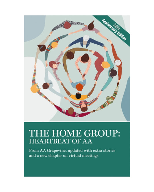 The Home Group: Heartbeat of AA