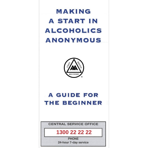 MAKING A START IN ALCOHOLICS ANONYMOUS