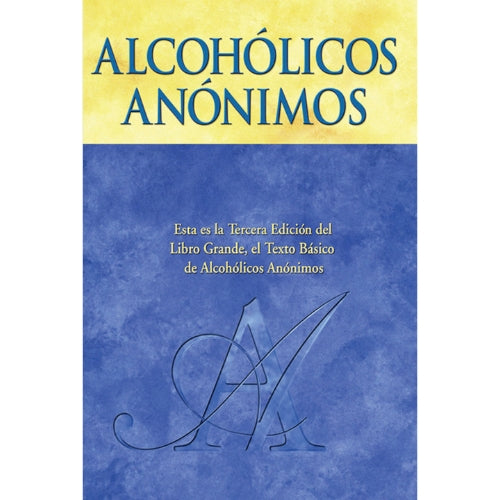 ALCOHOLICS ANONYMOUS (SPANISH)